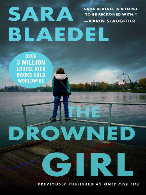 Title details for The Drowned Girl by Sara Blaedel - Available